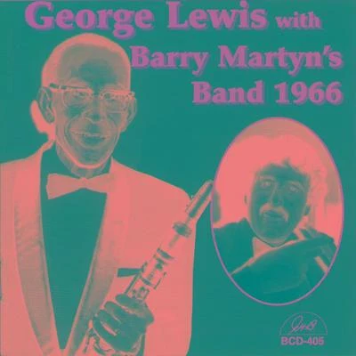 George LewisGeorge Lewis with Barry Martyns Band 1966