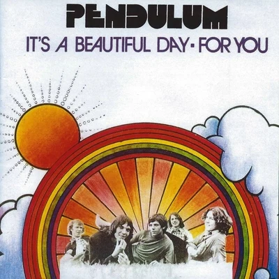 PendulumIts a Beautiful Day - For You