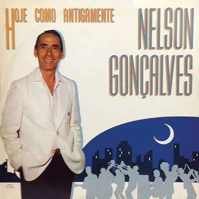 Nelson GoncalvesHoje Como Antigamente