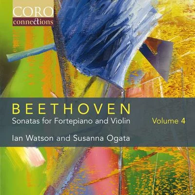 Ian WatsonBeethoven: Sonatas for Fortepiano and Violin Volume 4