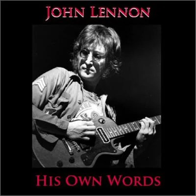 John LennonHis Own Words