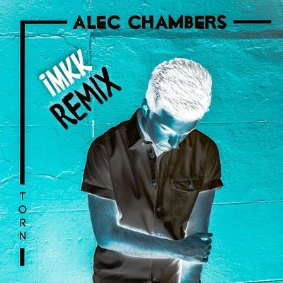 Alec Chambers/StavrosTorn (IMKK Remix)