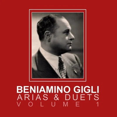 Beniamino GigliArias & Duets, Vol. 1