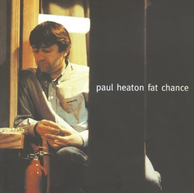 Paul HeatonJacqui AbbottFat Chance