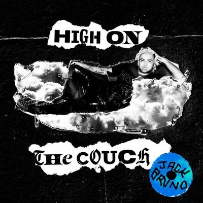 Jack BrunoHigh on the Couch