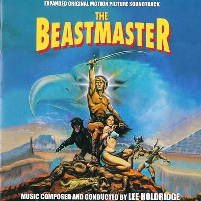 Lee Holdridge/The London Symphony OrchestraThe Beastmaster (Kaan il principe guerriero) (Original motion picture soundtrack)