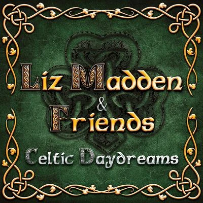 Liz MaddenCeltic Daydreams