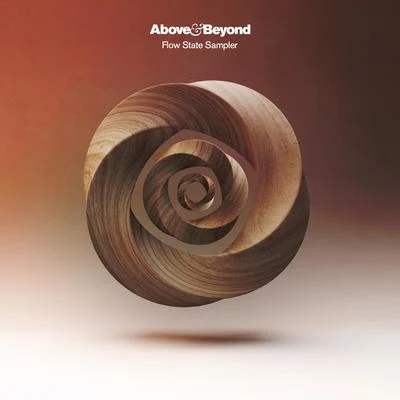 Above & Beyond/Kyau & AlbertFlow State Sampler