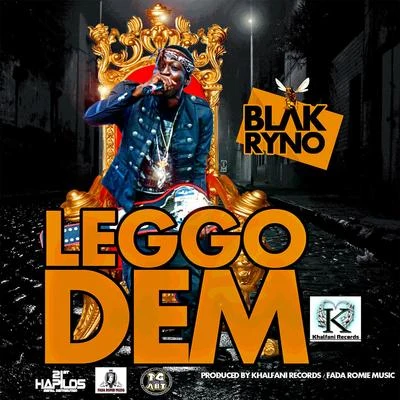 Blak RynoLeggo Dem - Single