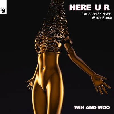 Win and Woo/Cosmos & CreatureHere U R (Fatum Remix)