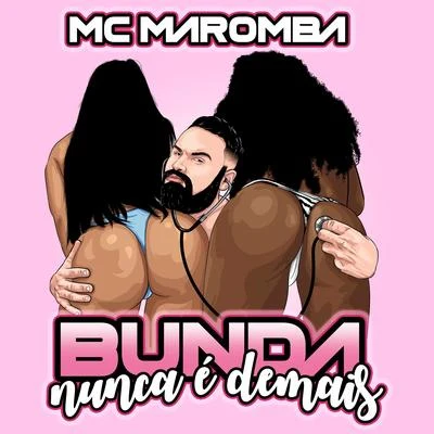 Mc Bruno IP/MC MarombaBunda Nunca É Demais