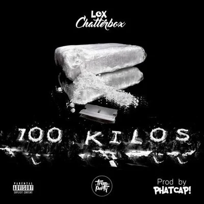 Lox Chatterbox100 Kilos