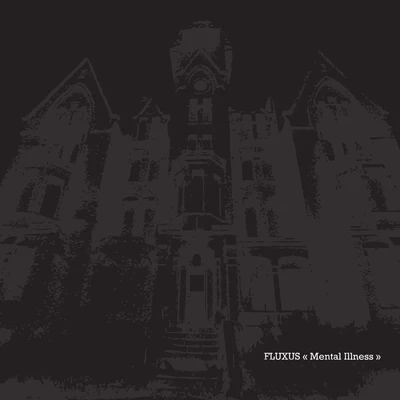 FLUXUSmental illness (CD)