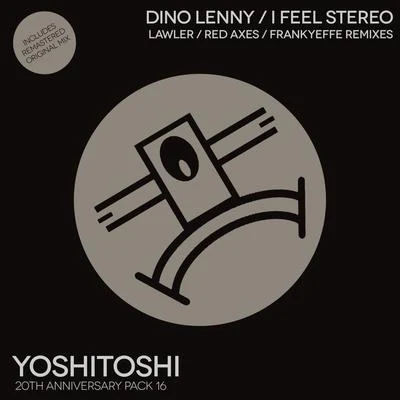 Dino Lenny/Frankey & SandrinoI Feel Stereo Remixes