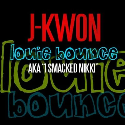 J-KwonMark WilliamsLouie Bounce