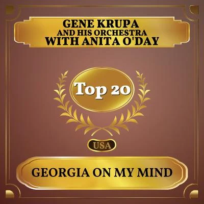 Gene Krupa and His OrchestraGeorgia on My Mind (Billboard Hot 100 - No 18)