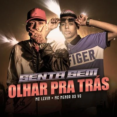 Dj Caaio Doog/MC Levin/Nego RosaSenta Sem Olhar Pra Trás