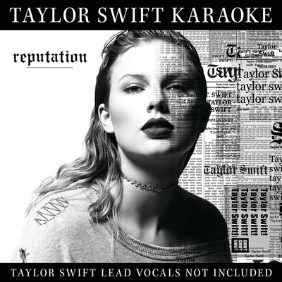 Taylor SwiftTaylor Swift Karaoke: reputation