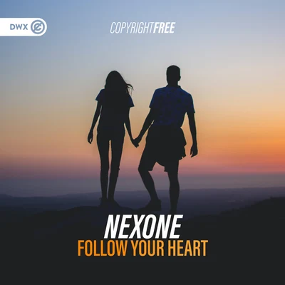 NexoneFollow Your Heart