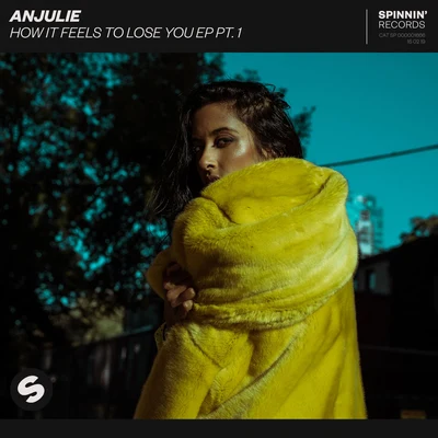 Anjulie/JJD/TheFatRatHow It Feels To Lose You EP, Pt. 1