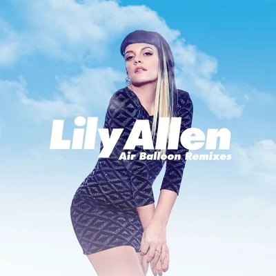 Lily Allen/Oscar SchellerAir Balloon (Remixes)