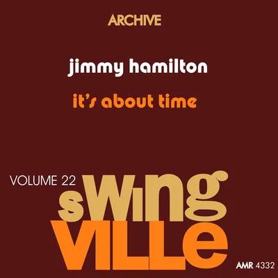 The New York Jazz Quintet/Jimmy HamiltonSwingville Volume 22: Its About Time