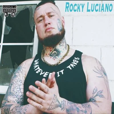 Rocky Luciano/Forgiato Blow/Bezz BelieveWhatever It Takes