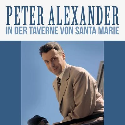 Peter AlexanderIn der Taverne von Santa Marie