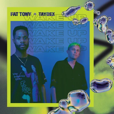 Fat Tony/DAGRWake Up