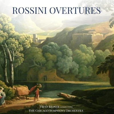 Gioacchino RossiniRossini Overtures