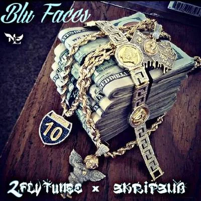 SkripshaIce ColdBlu Faces (feat. 2Fly Tunez)