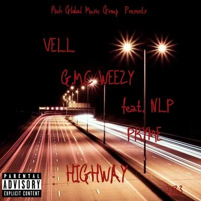 VellHighway (feat. G.M.C Weezy & NLP Pryme)