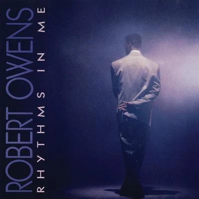 Robert OwensRhythms In Me