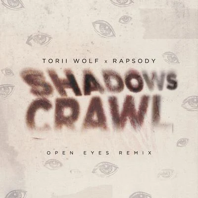 AN-TEN-NAE/Torii Wolf/Maddy ONealShadows Crawl (Open Eyes DJ Premier Remix)