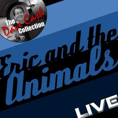 The AnimalsEric and the Animals Live - [The Dave Cash Collection]