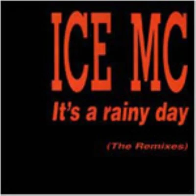 Ice MCIts a Rainy Day Remix