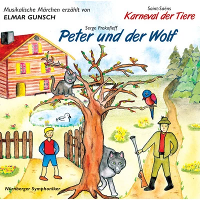 Zsolt Deàky/Nurnberger SymphonikerSerge Prokofieff: Peter und der Wolf & Saint-Saëns: Karneval der Tiere