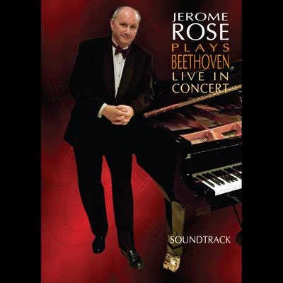 Jerome RoseJerome Rose Plays Beethoven Live in Concert - Soundtrack