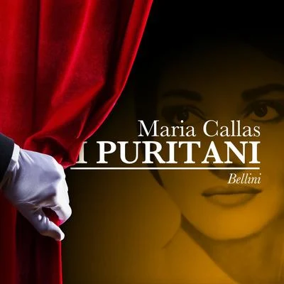 Angelo MercurialiMaria Callas: I Puritani - Vicenzo Bellini