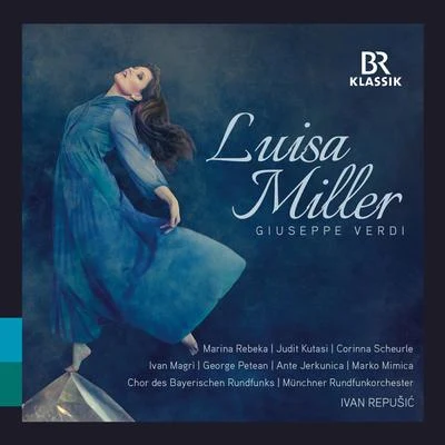 Münchner Rundfunkorchester/Eliana Burki/Johannes SchlaefliVerdi: Luisa Miller (Live)