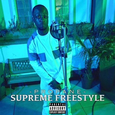 Leezy/PropaneSupreme Freestyle