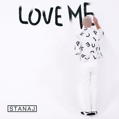 StanajLove Me