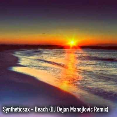 Princesska/Syntheticsax/K.S. Project/V.RayBeach (Dj Dejan Manojlovic Remix)