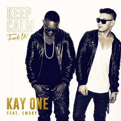 Kay One/Mike SingerKeep Calm (**** U)