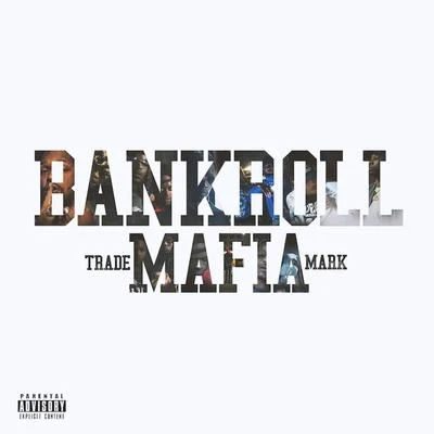 Bankroll MafiaBankroll Mafia