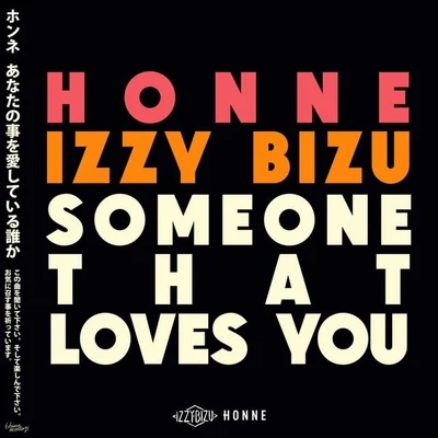 Izzy BizuSomeone That Loves You