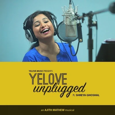 Shreya GhoshalYelove (Unplugged) [feat. Shreya Ghoshal]