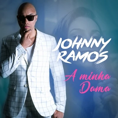 Johnny RamosA Minha Dama