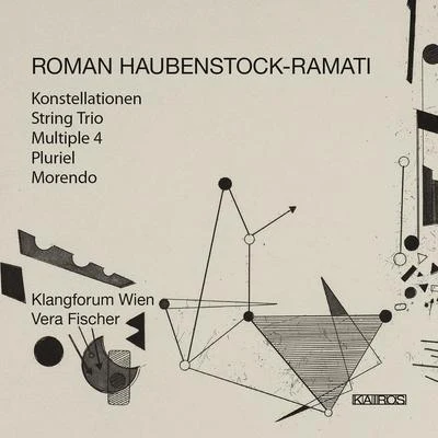 Donatienne Michel-Dansac/Klangforum Wien/Etienne SiebensHAUBENSTOCK-RAMATI, R.: KonstellationenString TrioMultiple 4PlurielMorendo (V. Fischer, Klangforum Wien)