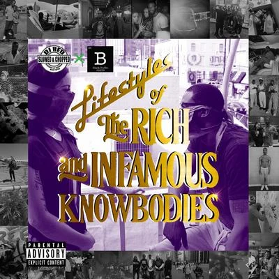 Cassius Jay/Dj RootsQueen/Black Buffet/Miss Mulatto/Dae Dae/Pusha TLifestyles of the Rich and Infamous Knowbodies (Screwed Edition)